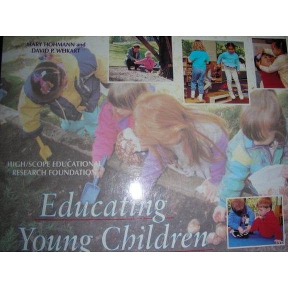 Pre-Owned Educating Young Children: Active Learning Practices for Preschool and Child Care Programs (Hardcover) 0929816919 9780929816913