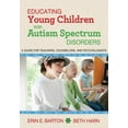 thumbnail image 1 of Educating Young Children with Autism Spectrum Disorders : A Guide for Teachers, Counselors, and Psychologists (Paperback), 1 of 2
