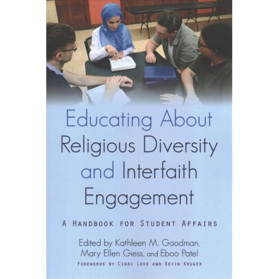 Pre-Owned Educating about Religious Diversity and Interfaith Engagement: A Handbook for Student Affairs Paperback