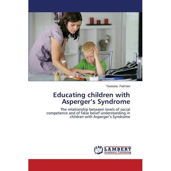 Educating children with Asperger's Syndrome (Paperback)