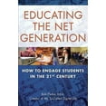 thumbnail image 1 of Educating the Net Generation: How to Engage Students in the 21st Century (Paperback) by Bob Pletka, 1 of 1