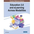 thumbnail image 1 of Education 3.0 and eLearning Across Modalities, (Paperback), 1 of 1
