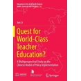 thumbnail image 1 of Education in the Asia-Pacific Region: Issues, Concerns and P: Quest for World-Class Teacher Education?: A Multiperspectival Study on the Chinese Model of Policy Implementation (Paperback), 1 of 1