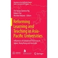 thumbnail image 1 of Education in the Asia-Pacific Region: Issues, Concerns and P: Reforming Learning and Teaching in Asia-Pacific Universities: Influences of Globalised Processes in Japan, Hong Kong and Australia (Hardco, 1 of 1