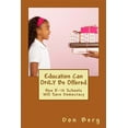 thumbnail image 1 of Education Can ONLY Be Offered: How K-12 Schools Will Save Democracy, (Paperback), 1 of 1