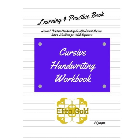 Education Cursive Handwriting Workbook: Learn & Practice Handwriting the Alphabet with Cursive letters, Workbook for Adult Beg, (Paperback)