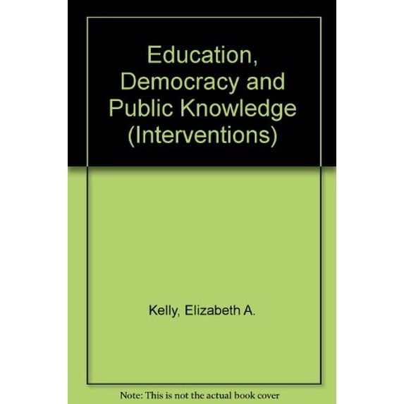 Pre-Owned Education, Democracy, and Public Knowledge 9780813316345 /