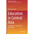 thumbnail image 1 of Education, Equity, Economy Education in Central Asia: A Kaleidoscope of Challenges and Opportunities, Book 8, (Hardcover), 1 of 1