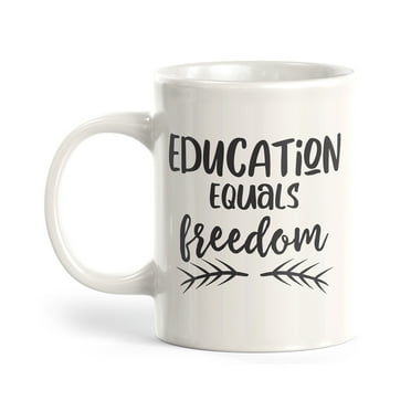 Education = Freedom 11oz Coffee Mug