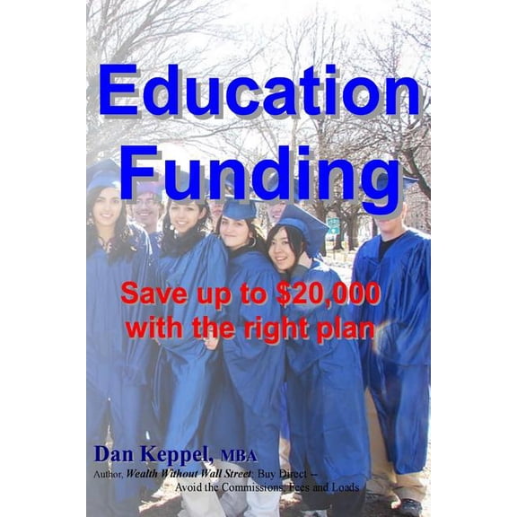 Education Funding : Save Up to $20,000 with the Right Plan