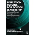 thumbnail image 1 of Education Futures for School Leadership: Evidence-Informed Strategies for Managing Change, (Paperback), 1 of 1