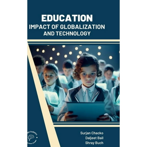 Education: Impact of Globalization and Technology, (Hardcover)