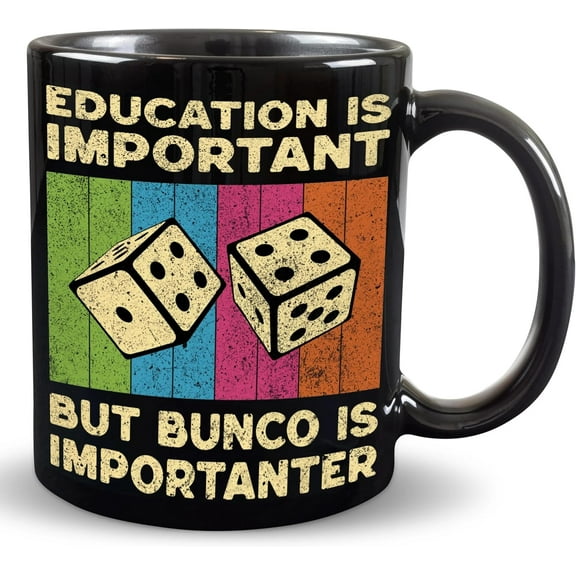 Education Is Important But Bunco Is Importanter Black Mug 11oz, Funny Bunco Dice Game Mug for Bunco Players, Bunco Lovers Gift, Gamer Coffee Cup Black Mug 11oz