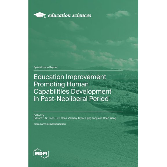 Education Improvement Promoting Human Capabilities Development in Post-Neoliberal Period, (Hardcover)