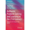 thumbnail image 1 of Education Innovation Authentic Problem Solving and Learning in the 21st Century: Perspectives from Singapore and Beyond, (Hardcover), 1 of 1
