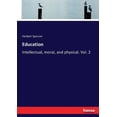 thumbnail image 1 of Education: Intellectual, moral, and physical. Vol. 2, (Paperback), 1 of 1