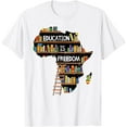 thumbnail image 1 of Education Is Freedom African Black History Month Africa Map T-ShirtMen and women, Black T-shirt, size: Extra large S-4XL, 1 of 4
