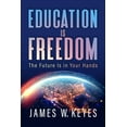 thumbnail image 1 of Education Is Freedom: The Future Is in Your Hands (Hardcover), 1 of 2