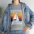 thumbnail image 1 of Education Is Important But Sailing Is Importanter Sailboat T-Shirt, 1 of 2