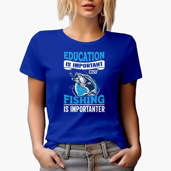 Education Is Important but Fishing Is Importanter, Royal Blue T-Shirt, 2XL