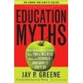 thumbnail image 1 of Pre-Owned Education Myths: What Special Interest Groups Want You to Believe About Our Schools--And Why It Isn't So (Paperback) 074254978X 9780742549784, 1 of 1