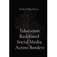 thumbnail image 1 of Education Redefined Social Media Across Borders (Paperback), 1 of 1