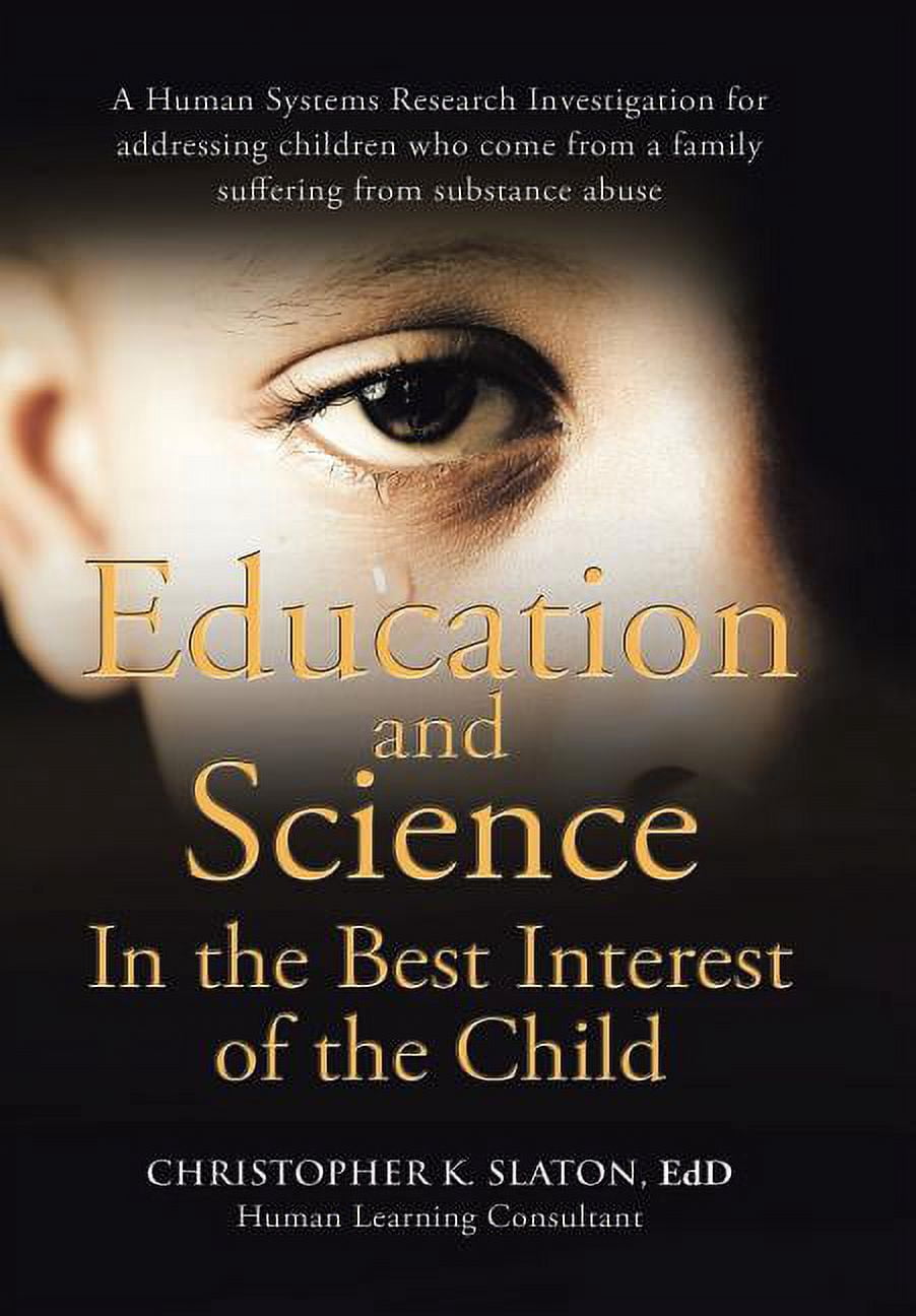 Education and Science In the Best Interest of the Child : A Human ...