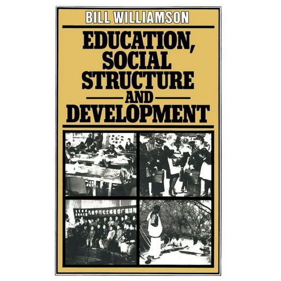 Education, Social Structure and Development: A Comparative Analysis, (Paperback)