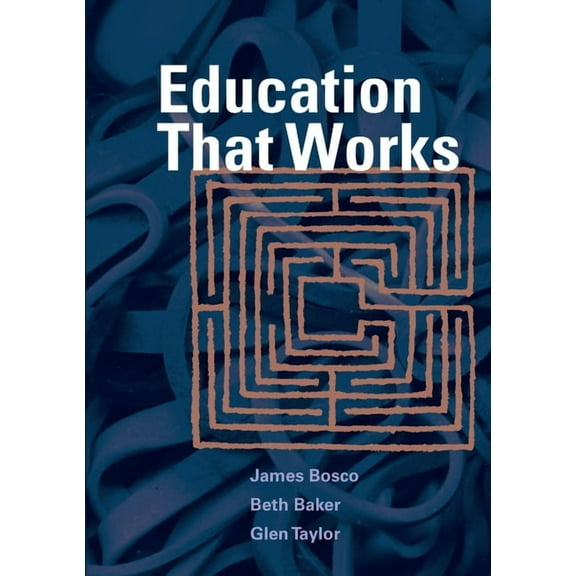 Education That Works, (Paperback)
