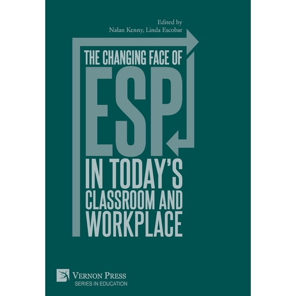 Education The changing face of ESP in today's classroom and workplace, (Hardcover)