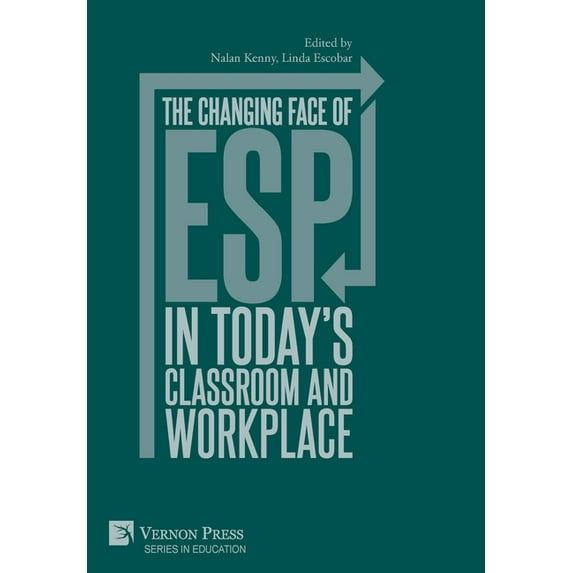 Education: The changing face of ESP in today's classroom and workplace (Hardcover)
