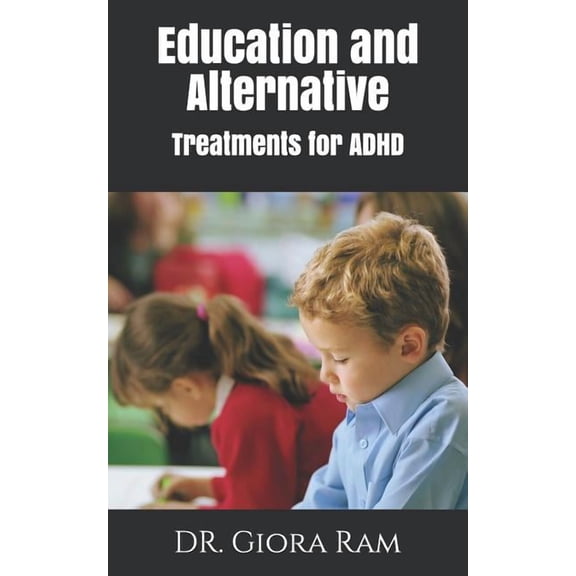 Education and Alternative Treatments for ADHD