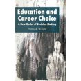 thumbnail image 1 of Education and Career Choice: A New Model of Decision Making, (Paperback), 1 of 1