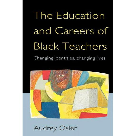 Education and Careers of Black Teachers, (Paperback)