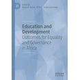 thumbnail image 1 of Education and Development: Outcomes for Equality and Governance in Africa, (Paperback), 1 of 1