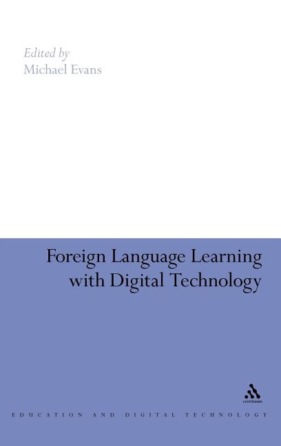 Education and Digital Technology Foreign-Language Learning with Digital Technology, (Hardcover)