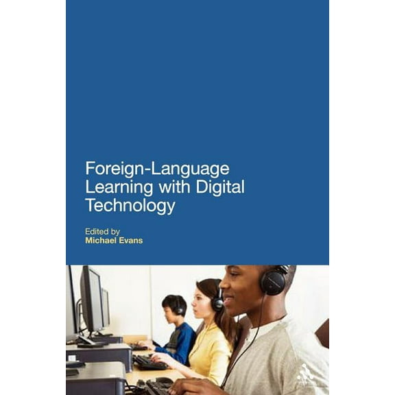 Education and Digital Technology Foreign Language Learning with Digital Technology, (Paperback)