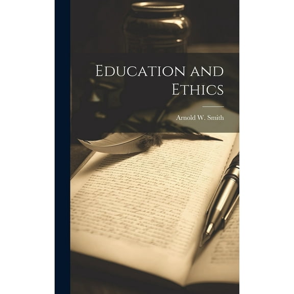 Education and Ethics, (Hardcover)