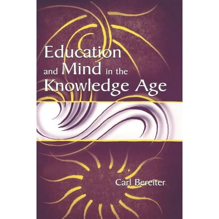 Education and Mind in the Knowledge Age, (Paperback)