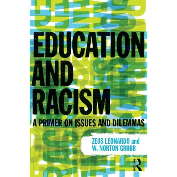 Pre-Owned Education and Racism (Paperback) 0415891019 9780415891011