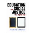 thumbnail image 1 of Education and Social Justice in a Digital Age, (Paperback), 1 of 1
