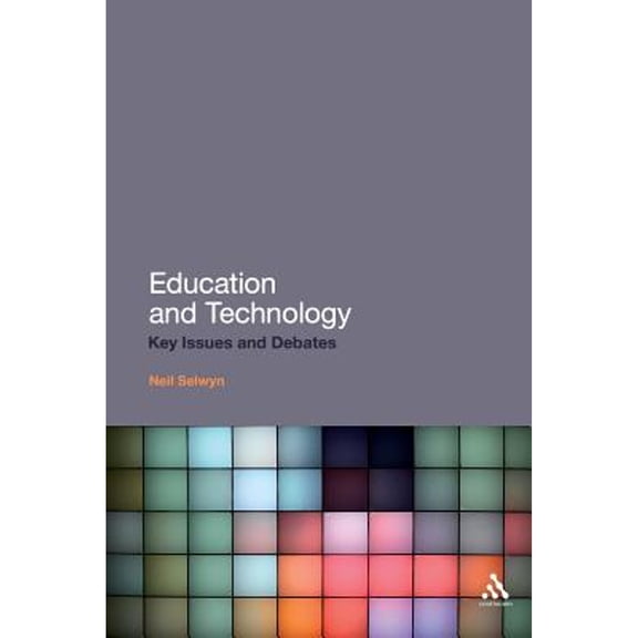 Pre-Owned Education and Technology: Key Issues and Debates (Paperback) 1441150366 9781441150363