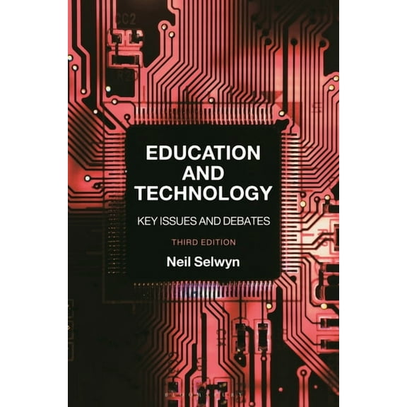 Education and Technology: Key Issues and Debates (Hardcover)