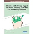 thumbnail image 1 of Education and Technology Support for Children and Young Adults With ASD and Learning Disabilities (Hardcover), 1 of 1