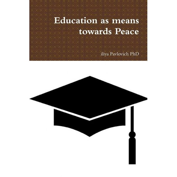 Education as means towards Peace, (Paperback)
