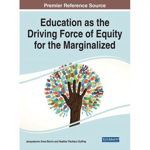 Education as the Driving Force of Equity for the Marginalized (Hardcover)