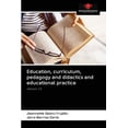 thumbnail image 1 of Education, curriculum, pedagogy and didactics and educational practice, (Paperback), 1 of 1