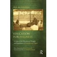 thumbnail image 1 of Education for Fullness : A Study of the Educational Thought and Experiment of Rabindranath Tagore (Hardcover), 1 of 1