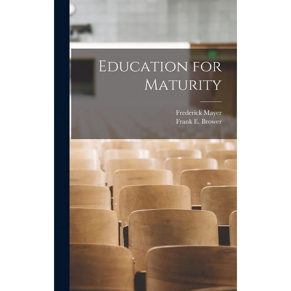 Education for Maturity, (Hardcover)