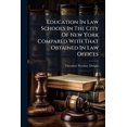 thumbnail image 1 of Education In Law Schools In The City Of New York Compared With That Obtained In Law Offices (Paperback), 1 of 1